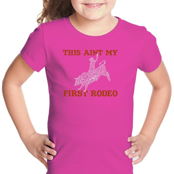 LA Pop Art Girl's Word Art T-shirt - This Aint My First Rodeo