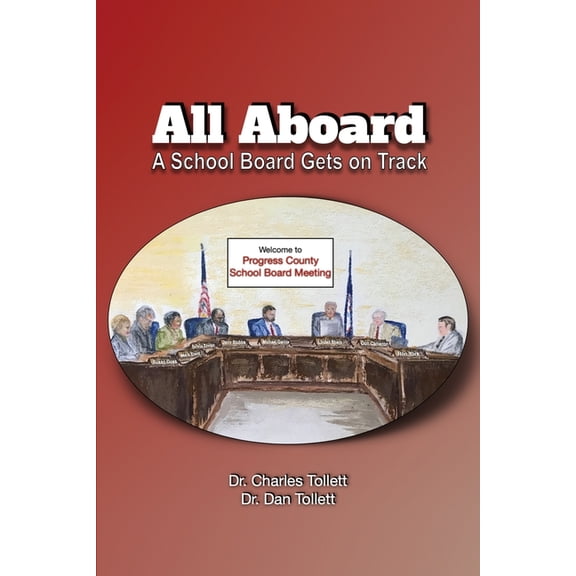 All Aboard: A School Board Gets on Track (Paperback)
