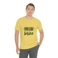 thumbnail image 5 of Fine Like Brine T-shirt, Unisex Funny Pickle Lover Short Sleeve Tee, Yellow, Large, 5 of 9