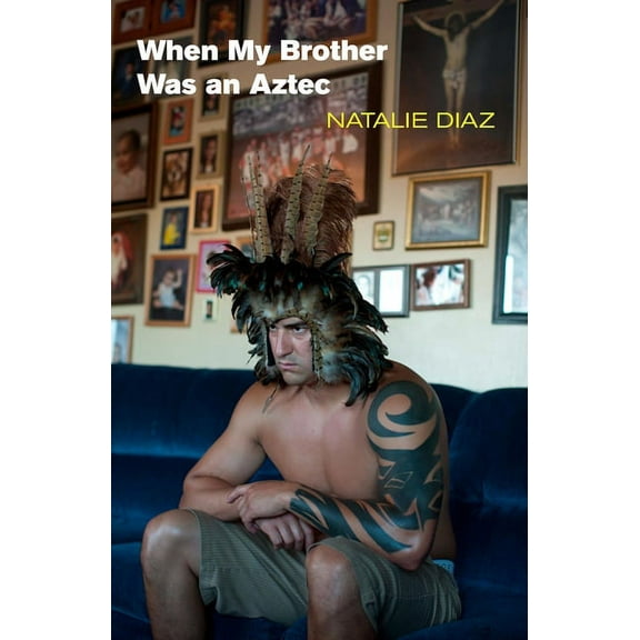 When My Brother Was an Aztec, (Hardcover)
