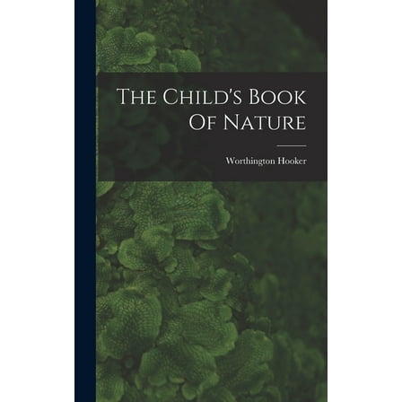 The Child's Book Of Nature, (Hardcover)