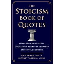 The Stoicism Book of Quotes : Over 200 Inspirational Quotations from the Greatest Stoic Philosophers (Hardcover)