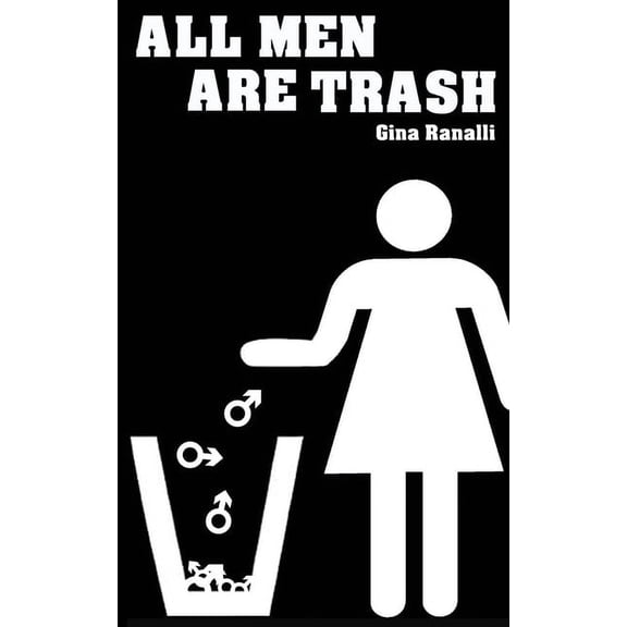 All Men Are Trash, (Paperback)