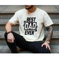 thumbnail image 3 of Best Dad Ever T-Shirt – Bold Black & White Graphic Tee, Father's Day Gift for Men, Cool Casual Shirt for Dads, Husband, or Grandpa, 3 of 7