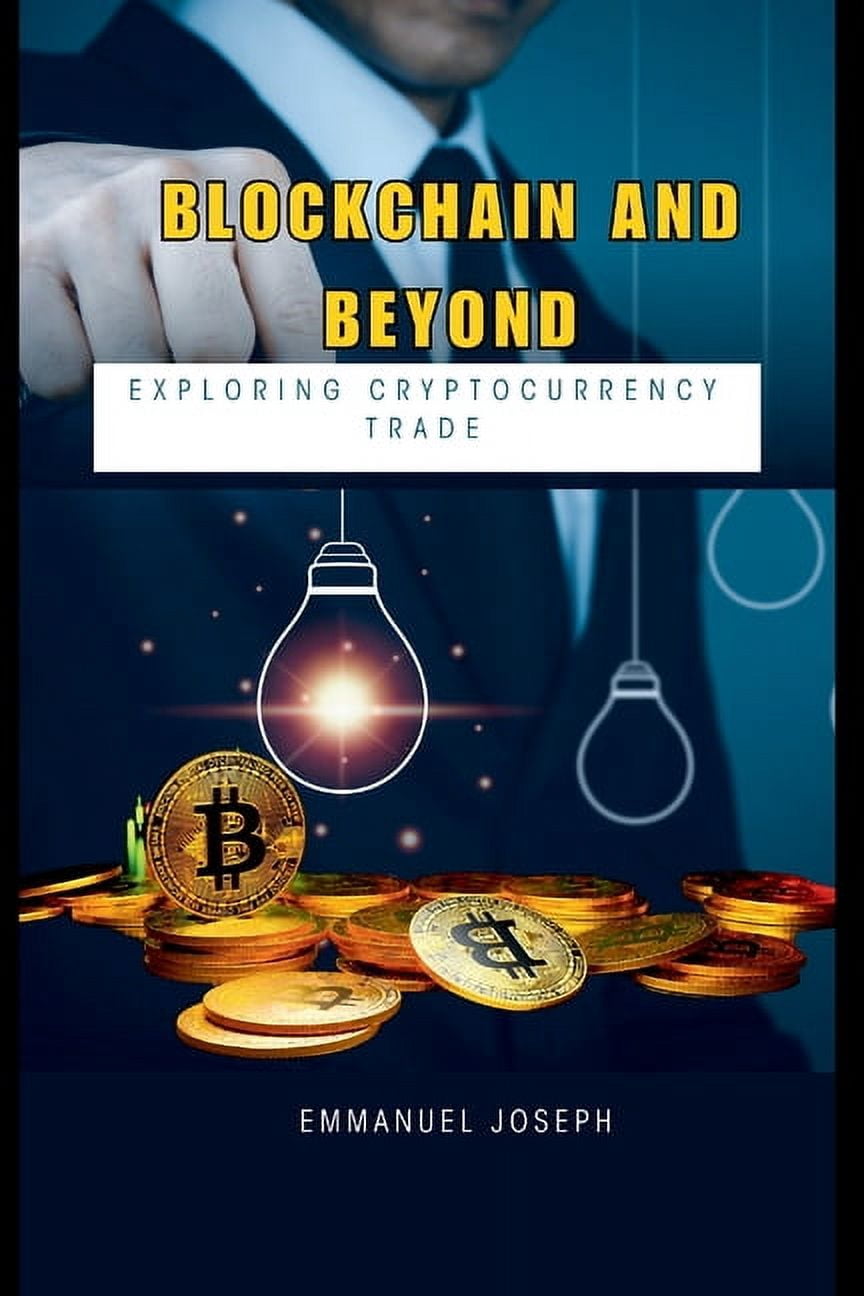 The Book of Crypto: The Complete Guide to Understanding Bitcoin,  Cryptocurrencies and Digital Assets, (Paperback) - Walmart.com