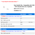 thumbnail image 2 of Door Handle Clip - Compatible with 1983 - 1991 Porsche 944 2.5L 4-Cylinder 1984 1985 1986 1987 1988 1989 1990, 2 of 2