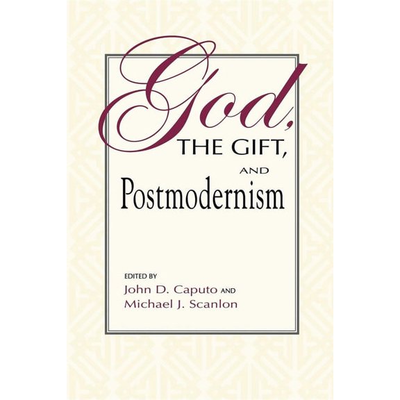 Philosophy of Religion God, the Gift, and Postmodernism, (Paperback)