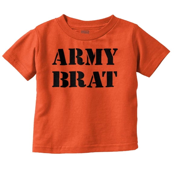 Army Brat Funny Military USA Child Infant Toddler Graphic Tee For Boys or Girls Brisco Brands 4T