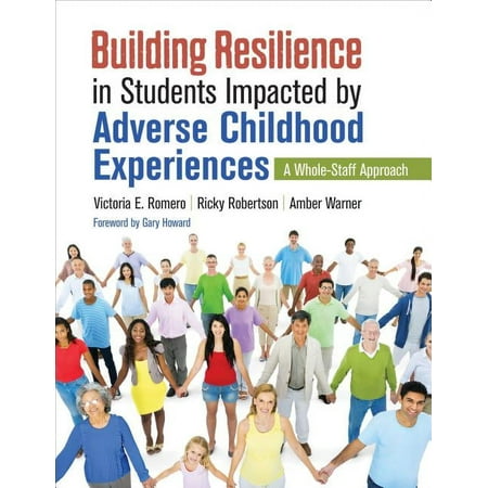 UPC: 9781544319414 | Building Resilience in Students Impacted by Adverse Childhood Experiences: A Whole-Staff Approach (Paperback)