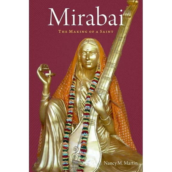 Mirabai: The Making of a Saint, (Paperback)