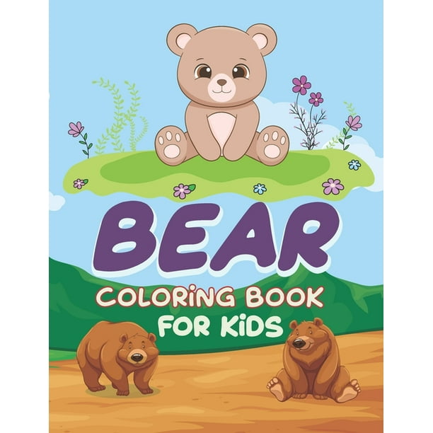 Bear Coloring Book for Kids: Bear Coloring Book, Kids Coloring Book, Yogi Bear Coloring Book, Care Bears Coloring Book, Great Care Bears Coloring Book ...