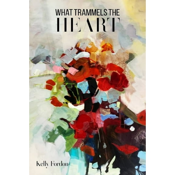 What Trammels the Heart, (Paperback)