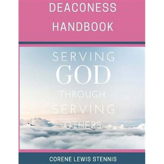 Deaconess Handbook (Paperback) by Corene Stennis