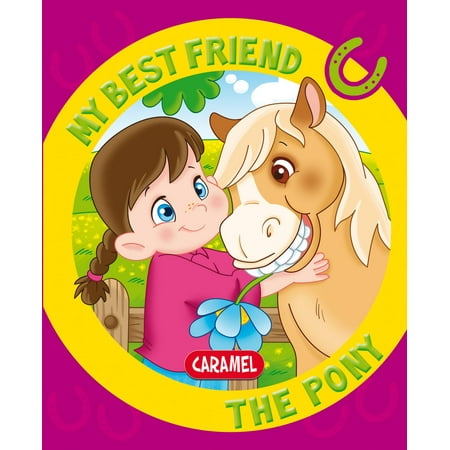 My Best Friend, the Pony - eBook (Best Of Monica Friends)