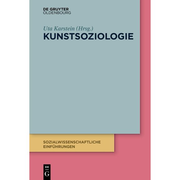 Sozialwissenschaftliche Einführungen Kunstsoziologie, Book 8, (Paperback)