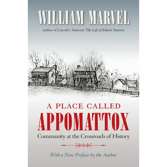 Pre-Owned A Place Called Appomattox (Civil War America) (Hardcover) 0807825689 9780807825686