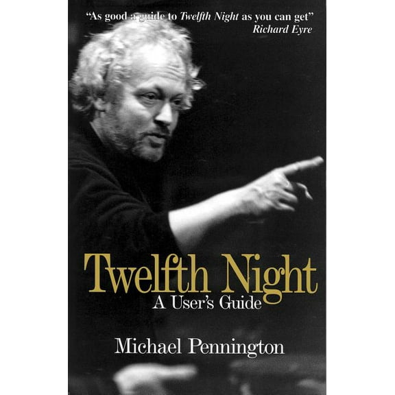 Limelight Twelfth Night: A User's Guide, (Paperback)