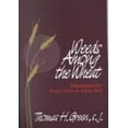 thumbnail image 1 of Pre-Owned Weeds Among the Wheat (Paperback) 0877933197 9780877933199, 1 of 1