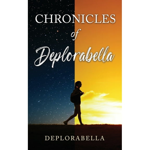Chronicles of Deplorabella, (Hardcover)