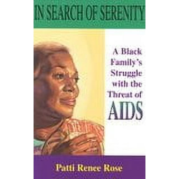 In Search of Serenity : A Black Family’s Struggle with the Threat of AIDS (Paperback)