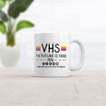 thumbnail image 2 of VHS Mug Funny Sarcastic Vintage Technology Graphic Novelty Coffee Cup, 2 of 6