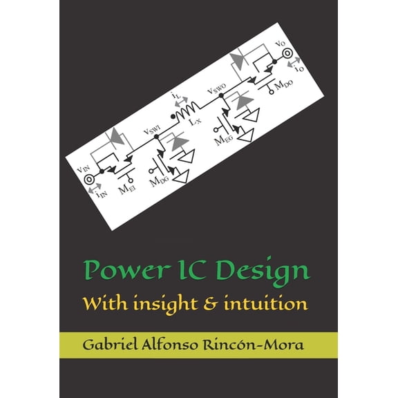 Power IC Design: With insight & intuition, (Paperback)