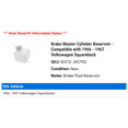 thumbnail image 2 of Brake Master Cylinder Reservoir - Compatible with 1966 - 1967 Volkswagen Squareback, 2 of 2