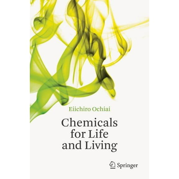 Chemicals for Life and Living, (Hardcover)