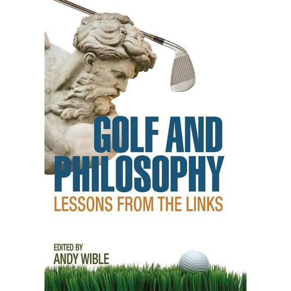 Golf and Philosophy: Lessons from the Links