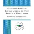 thumbnail image 1 of Designing General Linear Models to Test Research Hypotheses, 1 of 2