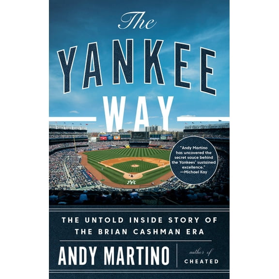 The Yankee Way: The Untold Inside Story of the Brian Cashman Era, (Paperback)