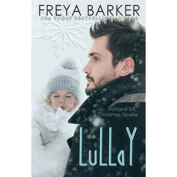 Portland, Me LuLLaY: Portland, ME: a Christmas Novella, Book 4.5, (Paperback)