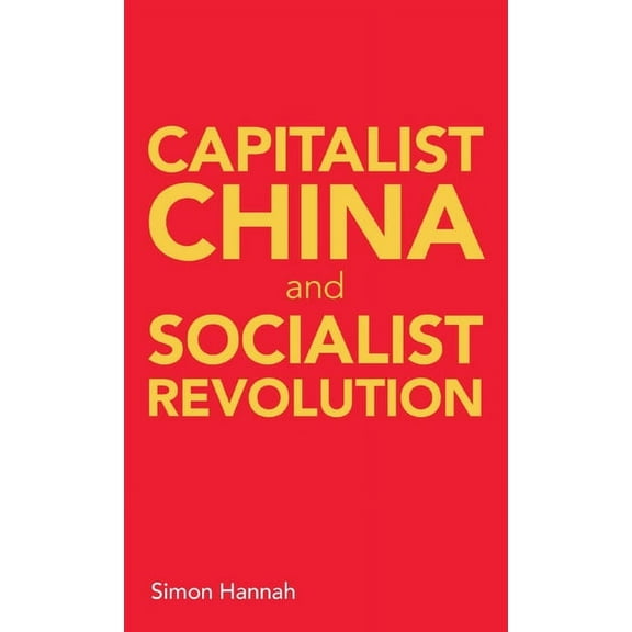Capitalist China and socialist revolution, (Paperback)