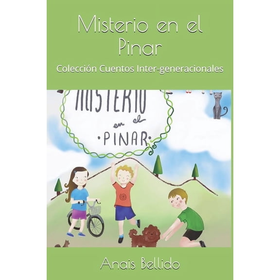 Misterio En...: Misterio en el Pinar : Colección Cuentos Inter-generacionales (Series #1) (Paperback)
