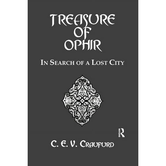 The Treasure Of Ophir: In Search of a Lost City, (Paperback)
