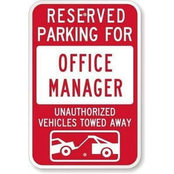 New Metal Sign Aluminum Sign Reserved Parking for Office Manager:Unauthorized Vehicles Towed Away Sign for Outdoor & Indoor 12" x 8"