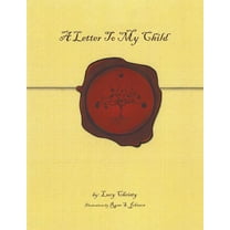 A Letter to My Child (Paperback)