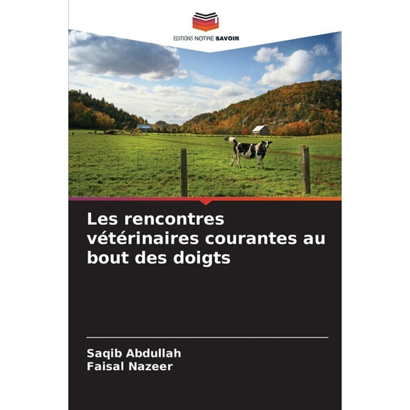 Les rencontres vÃ©tÃ©rinaires courantes au bout des doigts, (Paperback)