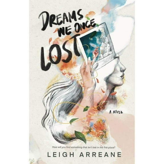 Dreams We Once Lost, (Paperback)