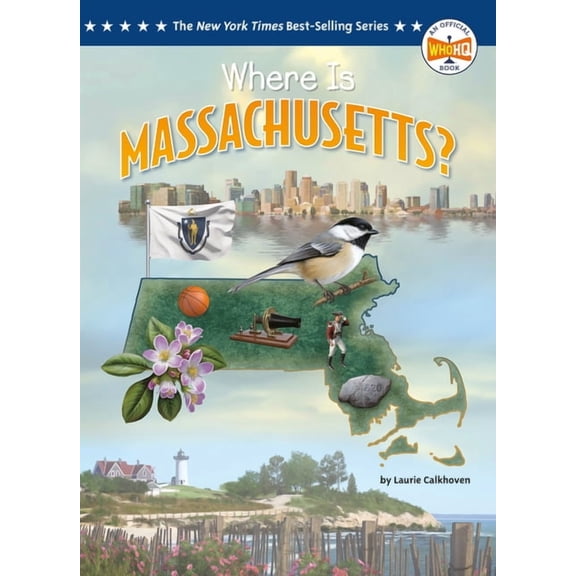 Who Hq: The 50 States Where Is Massachusetts?, (Hardcover)
