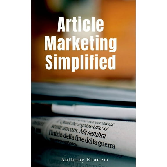 Article Marketing Simplified, (Paperback)