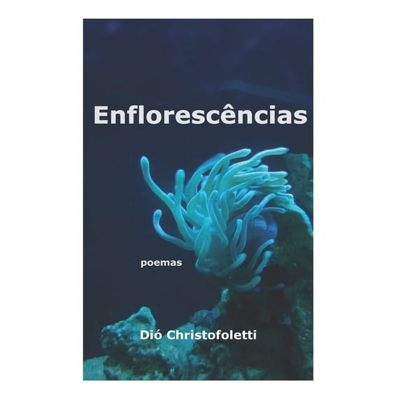 Enflorescências : poemas (Paperback)