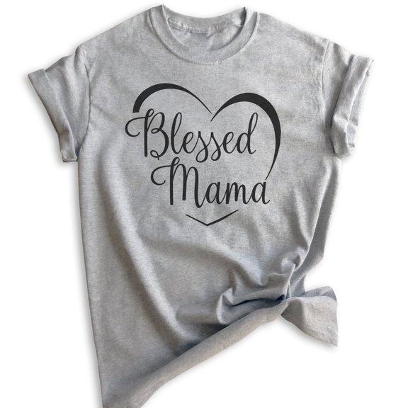 Blessed Mama T-shirt, Unisex Women's Shirt, Mom T-shirt, Religious Mom Shirt, Heather Gray, X-Large