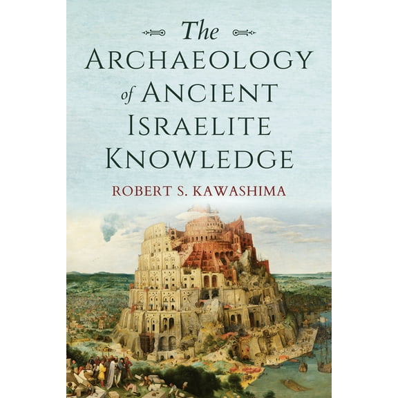 Biblical Literature The Archaeology of Ancient Israelite Knowledge, (Hardcover)