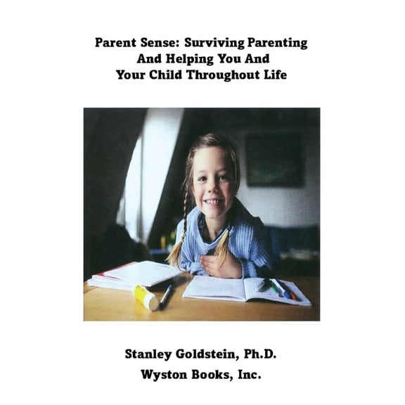Surviving Parenting: Helping You And Your Child Throughout Life, (Paperback)