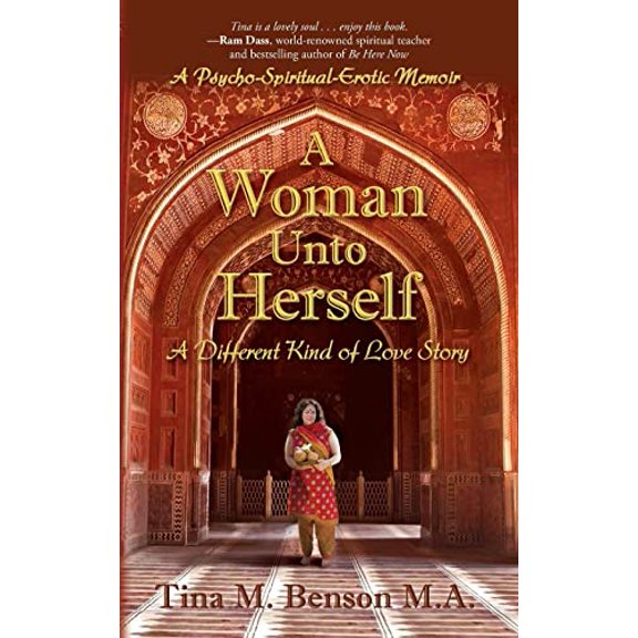 Pre-Owned A Woman Unto Herself: A Different Kind of Love Story (Paperback) 0692478787 9780692478783