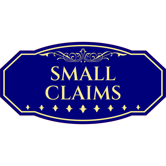 Victorian Plus Small Claims Wall or Door Sign - Blue | Legal and Courtroom Decoration - Medium