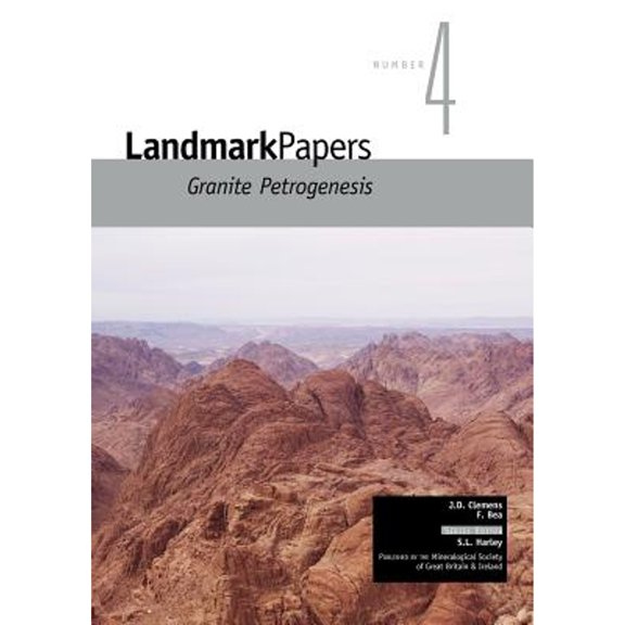 Landmark Papers: Landmark Papers: Granite Petrogenesis (Paperback)