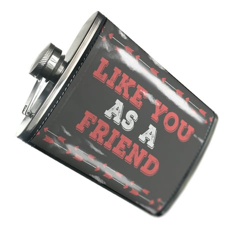 

NEONBLOND Flask Like You As A Friend Valentine s Day Cupid s Arrows