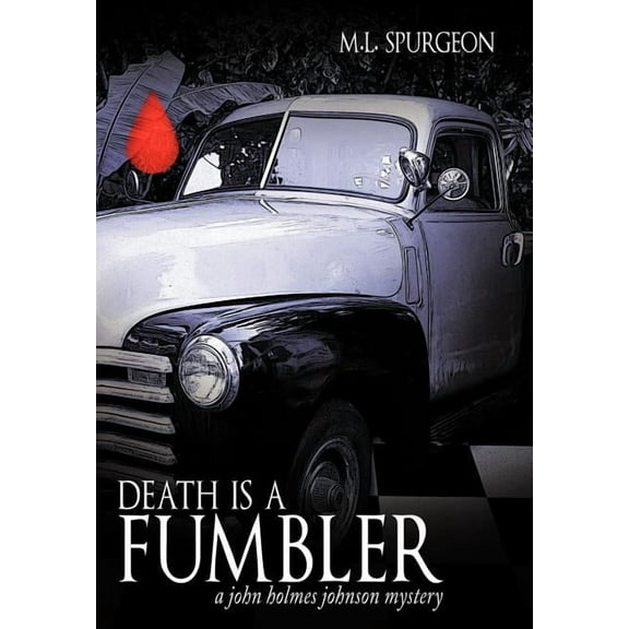 Death Is a Fumbler : A John Holmes Johnson Mystery